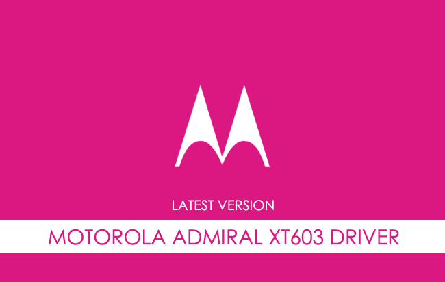 Motorola Admiral XT603 USB Driver