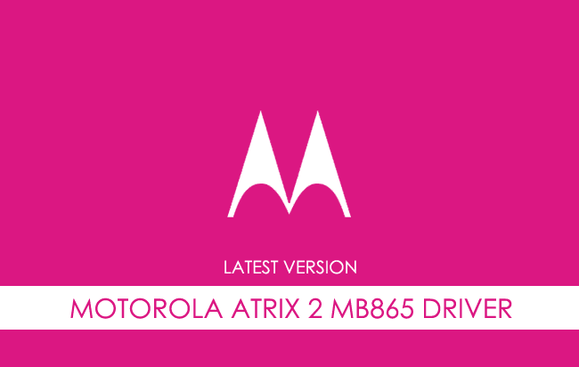 Motorola Atrix 2 MB865 USB Driver