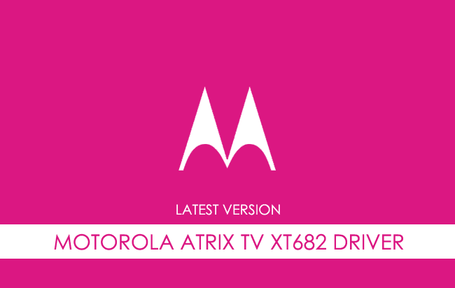 Motorola Atrix TV XT682 USB Driver