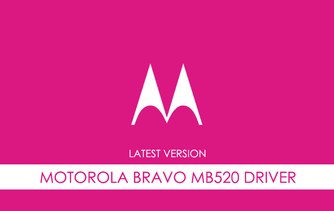 Motorola Bravo MB520 USB Driver