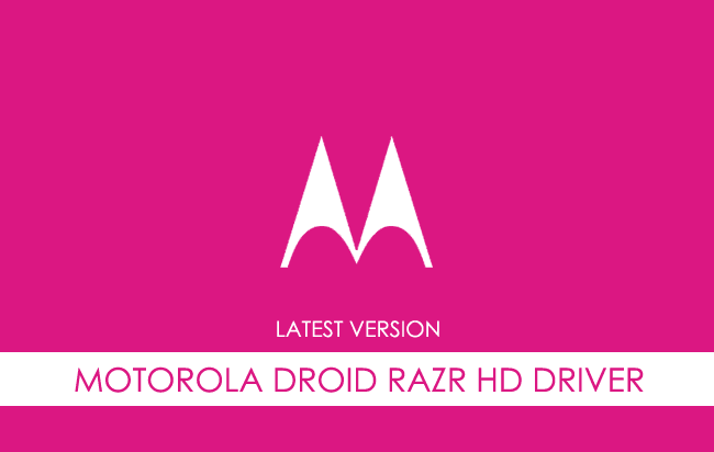 Motorola Droid Razr HD USB Driver
