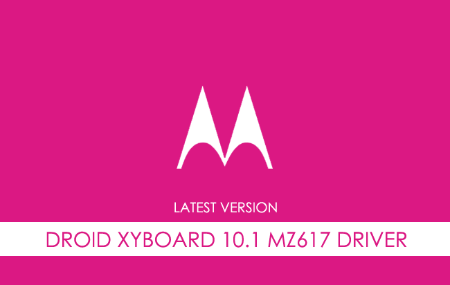 Motorola Droid Xyboard 10.1 MZ617 USB Driver