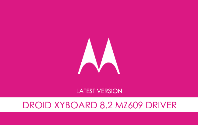Motorola Droid Xyboard 8.2 MZ609 USB Driver
