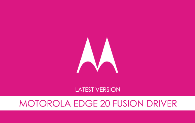 Motorola Edge 20 Fusion USB Driver