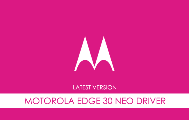 Motorola Edge 30 Neo USB Driver