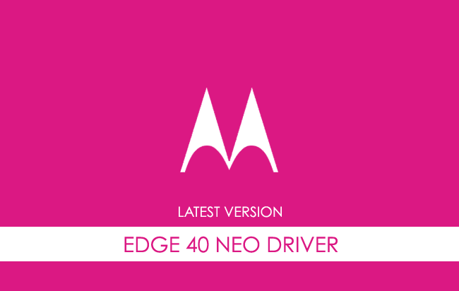 Motorola Edge 40 Neo USB Driver