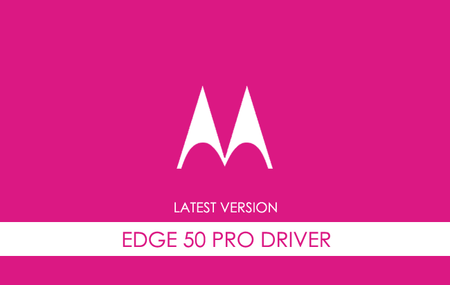 Motorola Edge 50 Pro USB Driver