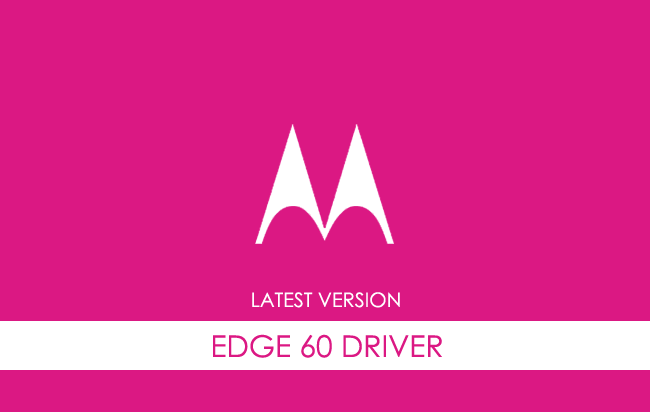 Motorola Edge 60 USB Driver