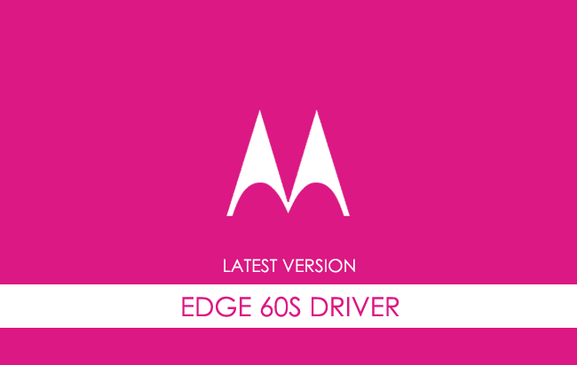 Motorola Edge 60S USB Driver