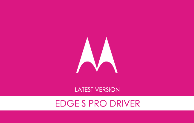 Motorola Edge S Pro USB Driver