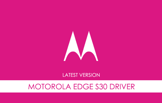 Motorola Edge S30 USB Driver