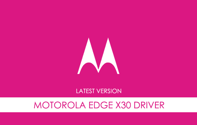 Motorola Edge X30 USB Driver