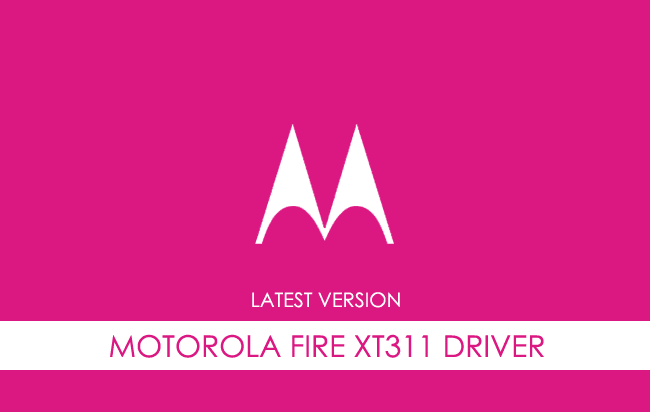 Motorola Fire XT311 USB Driver