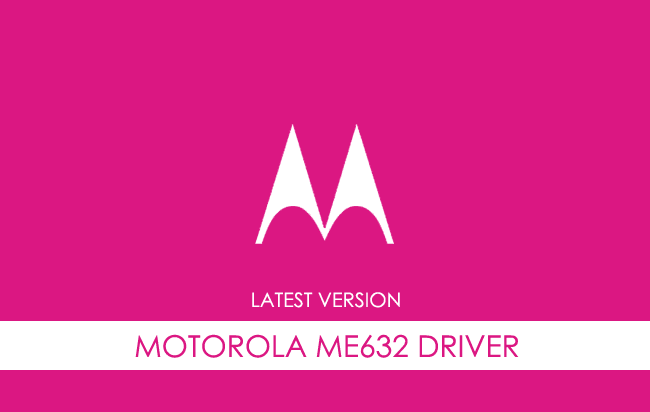 Motorola ME632 USB Driver