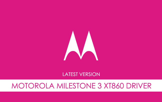 Motorola Milestone 3 XT860 USB Driver