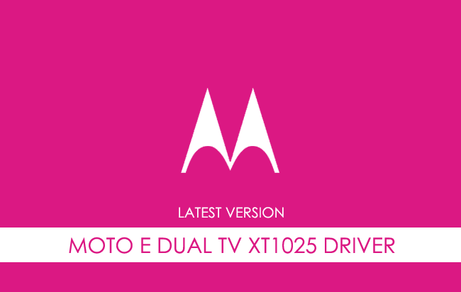 Motorola Moto E Dual TV XT1025 USB Driver
