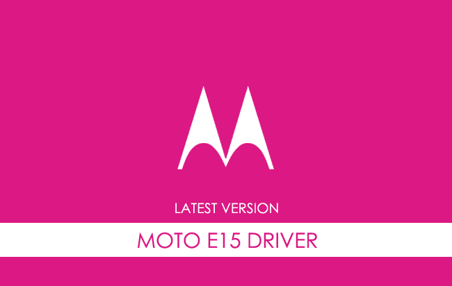 Motorola Moto E15 USB Driver