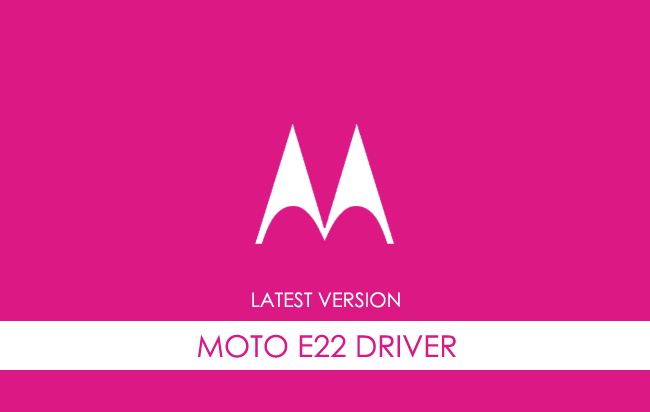 Motorola Moto E22 USB Driver