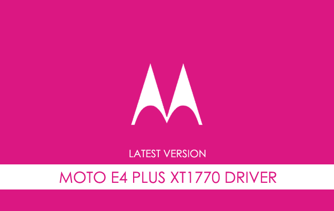 Motorola Moto E4 Plus XT1770 USB Driver