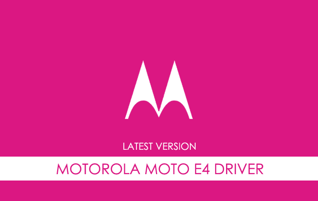 Motorola Moto E4 USB Driver