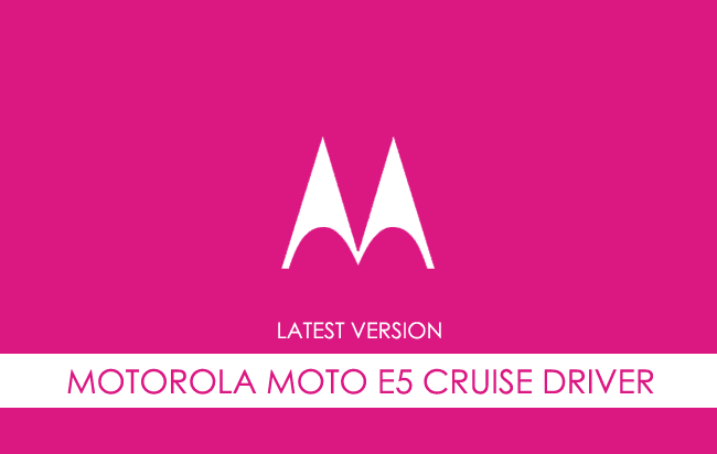 Motorola Moto E5 Cruise USB Driver