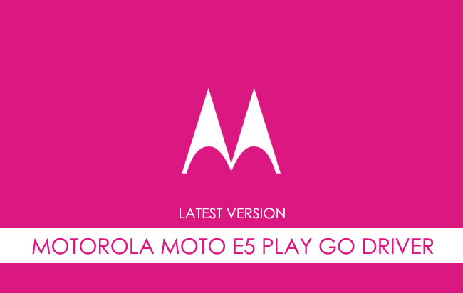 Motorola Moto E5 Play Go USB Driver