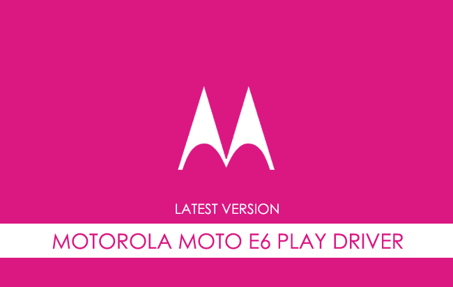 Motorola Moto E6 Play USB Driver