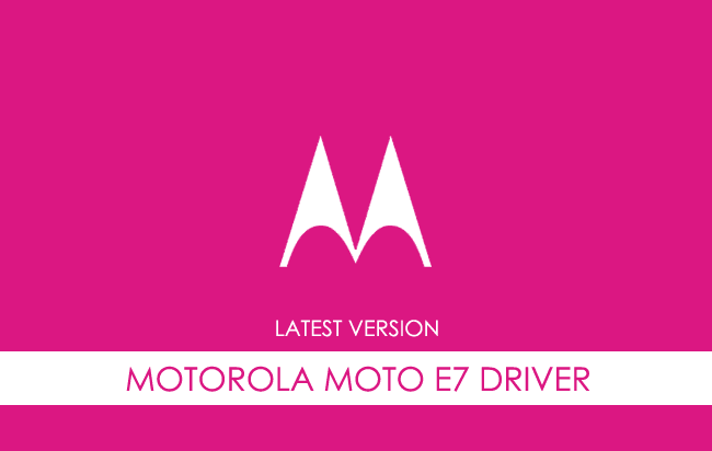 Motorola Moto E7 USB Driver