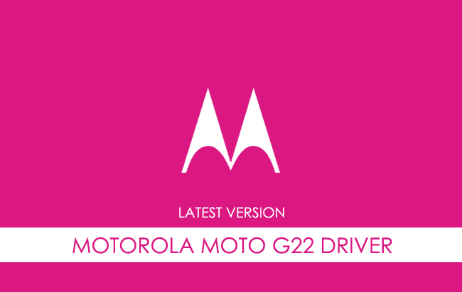Motorola Moto G22 USB Driver