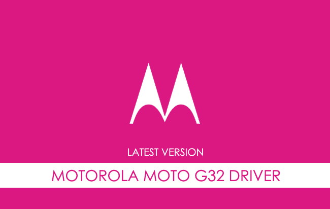 Motorola Moto G32 USB Driver