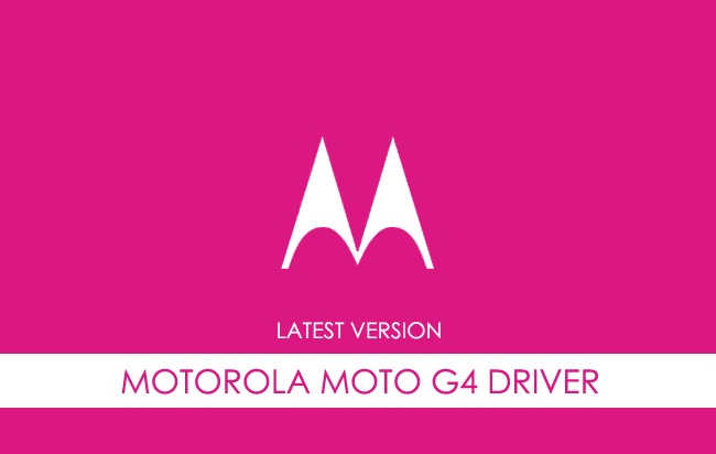 Motorola Moto G4 USB Driver