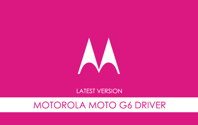 Motorola Moto G6 USB Driver