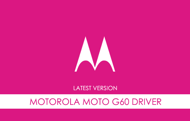Motorola Moto G60 USB Driver