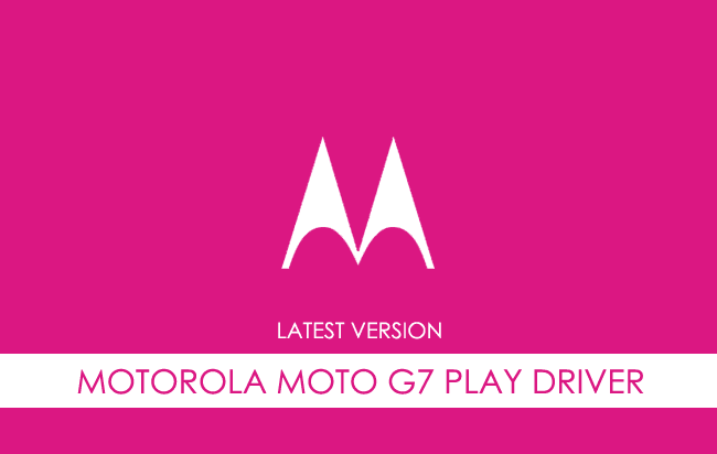 Motorola Moto G7 Play USB Driver