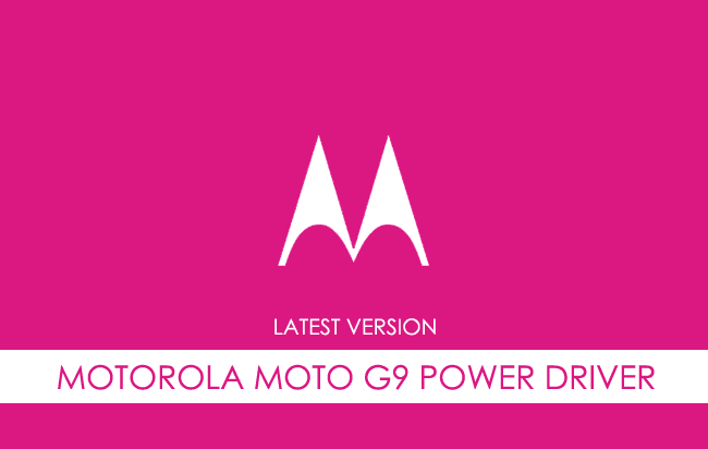 Motorola Moto G9 Power USB Driver