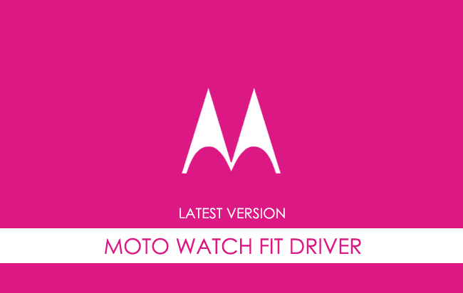 Motorola Moto Watch Fit USB Driver