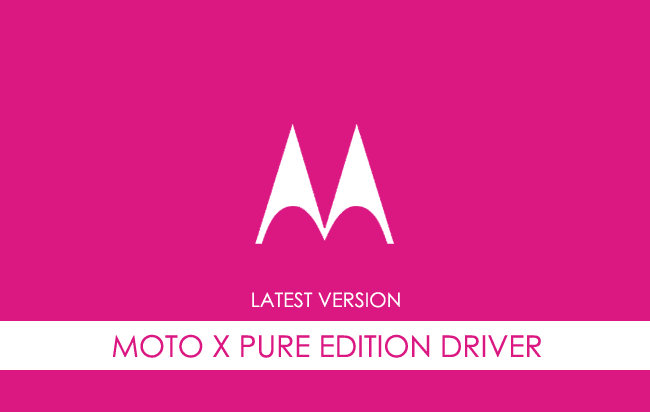 Motorola Moto X Pure Edition USB Driver