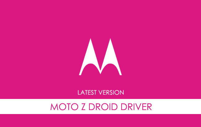 Motorola Moto Z Droid Plus USB Driver