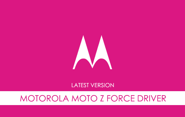 Motorola Moto Z Force USB Driver