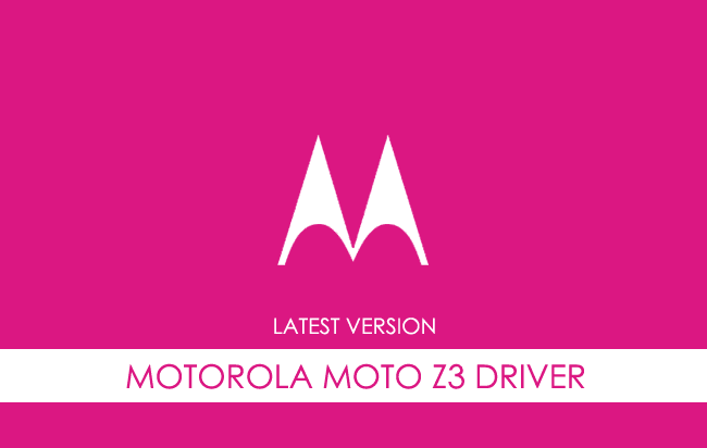 Motorola Moto Z3 USB Driver