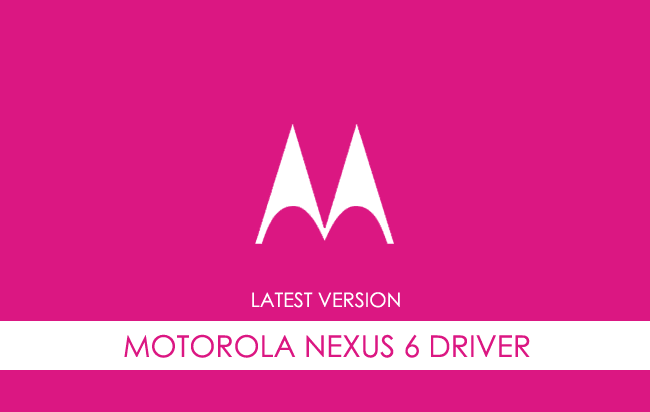 Motorola Nexus 6 USB Driver