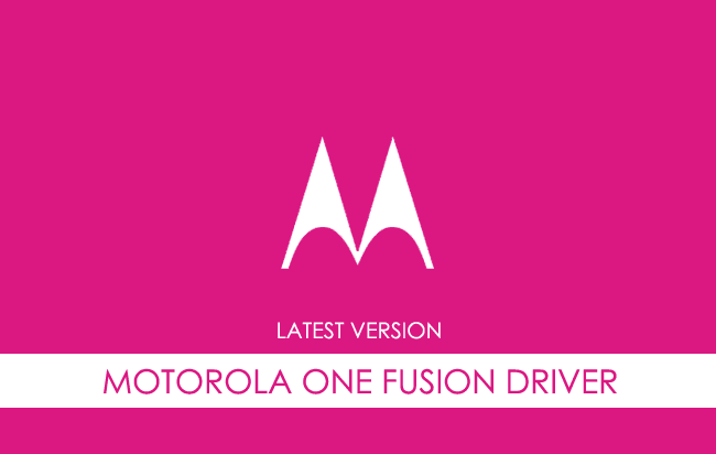 Motorola One Fusion USB Driver