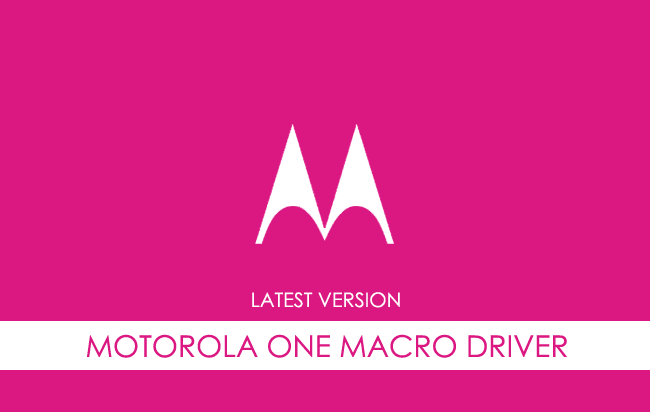 Motorola One Macro USB Driver