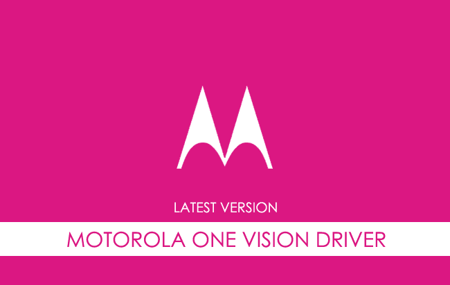 Motorola One Vision USB Driver