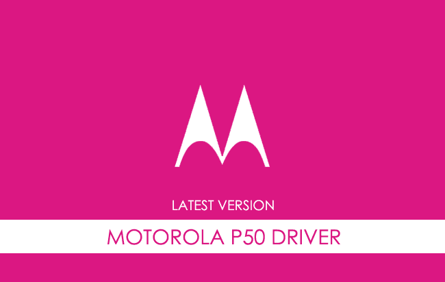 Motorola P50 USB Driver