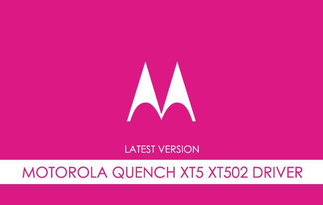 Motorola Quench XT5 XT502 USB Driver