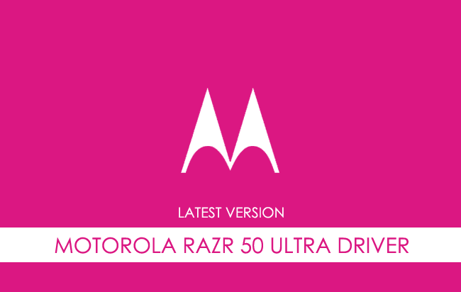 Motorola Razr 50 Ultra USB Driver