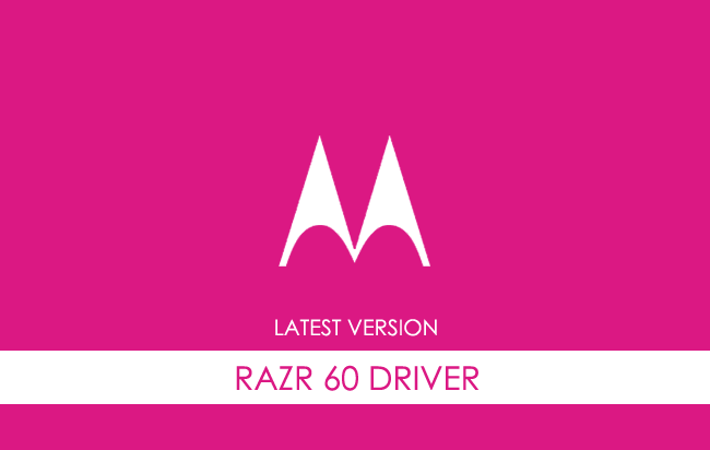 Motorola Razr 60 USB Driver