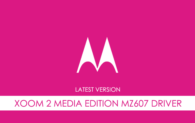 Motorola Xoom 2 Media Edition MZ607 USB Driver