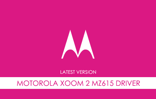 Motorola Xoom 2 MZ615 USB Driver